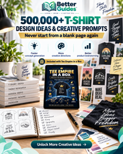 500,000+ T-shirt design ideas and creative prompts included with the Tee Empire in a Box POD business guide